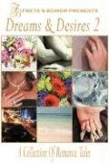 Dreams & Desires: A Collection of Romance Tales (2): Vol 2