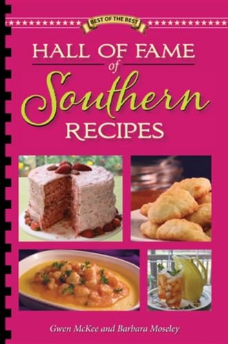 Hall of Fame of Southern Recipes: All-Time Favorite Recipes from Souther America