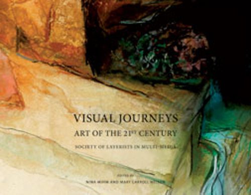 Visual Journeys: Art of the 21st Century Society of Layerists in Multi-Media