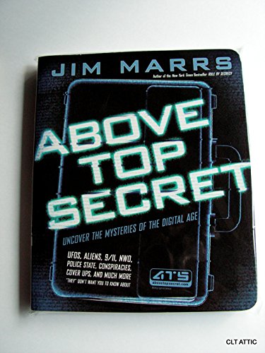 Above Top Secret: Uncover the Mysteries of the Digital Age