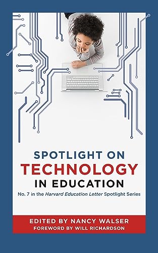 Spotlight on Technology in Education (Harvard Education Letter Spotlight) (HEL Spotlight Series)