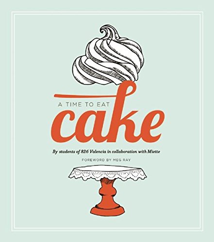 A Time to Eat Cake