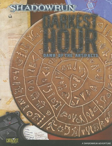 Darkest Hour: Dawn of the Artifacts: A Shadowrun Adventure