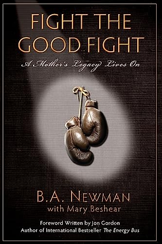 Fight the Good Fight: A Mother's Legacy Lives on