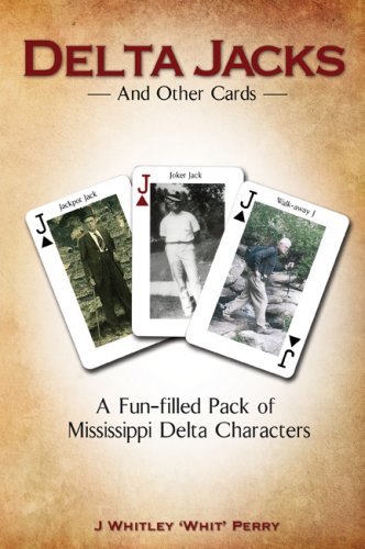 Delta Jacks and Other Cards - A Fun-Filled Pack of Mississippi Delta Characters