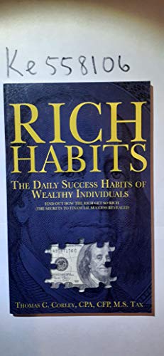 Rich Habits: The Daily Success Habits of Wealthy Individuals