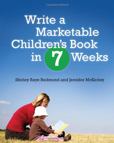 Write a Marketable Children's Book in 7 Weeks