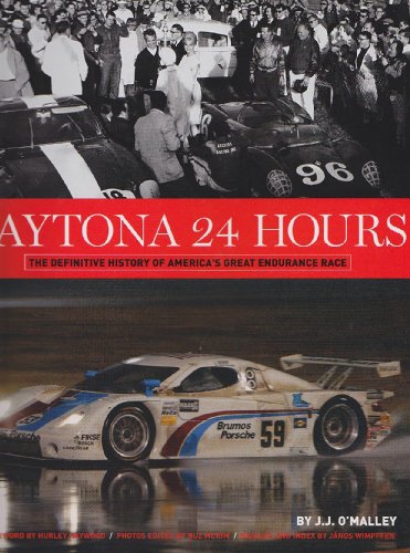 Daytona 24 Hours: The Definitive History of America's Great Endurance Race