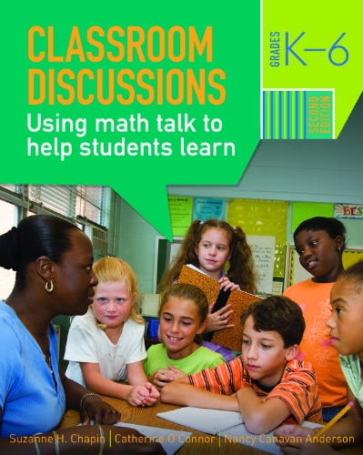 Classroom Discussions: Using Math Talk to Help Students Learn, Grades K 6