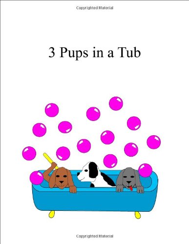 3 Pups in a Tub (The Single Sound System of Learning to Read)