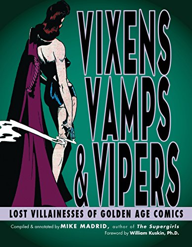 Vixens, Vamps & Vipers: Lost Villainesses of Golden Age Comics