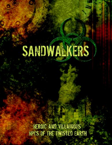 Sandwalkers: Heroic and Villainous NPCs of the Twisted Earth by Dominic Covey (2008-12-29)