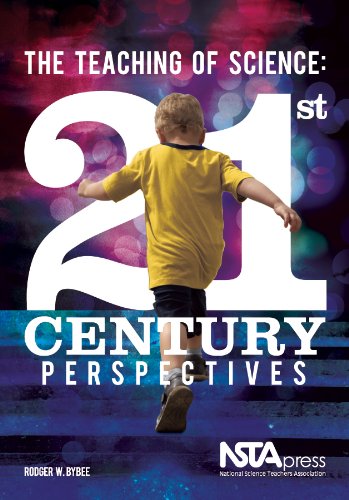 The Teaching of Science: 21st Century Perspectives
