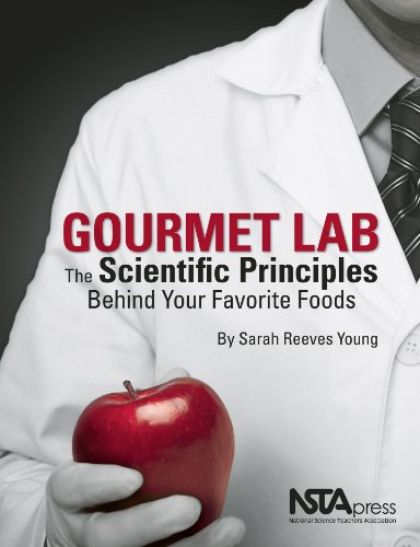 Gourmet Lab: The Scientific Principles Behind Your Favorite Foods