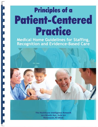 Principles of a Patient-Centered Practice: Medical Home Guidelines for Staffing, Recognition and Evidence-Based Care