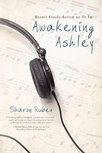 Awakening Ashley: Mozart Knocks Autism on Its Ear