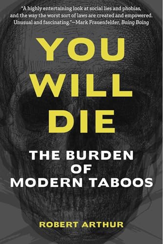 You Will Die: The Burden of Modern Taboos