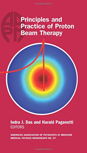 Principles and Practice of Proton Beam Therapy, Monograph #37