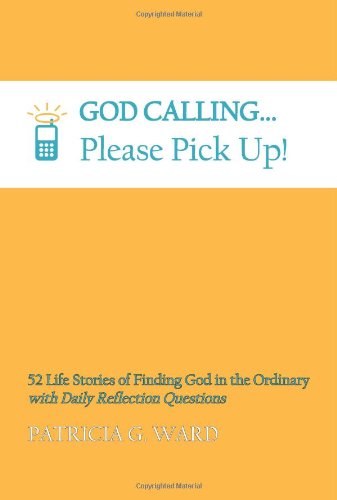 God Calling, Please Pick Up!