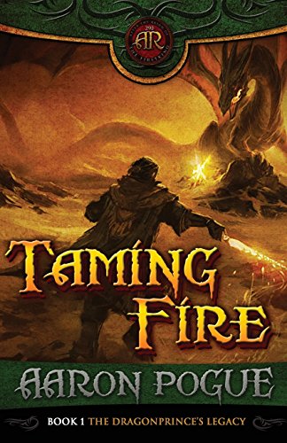 Taming Fire (The Dragonprince Trilogy, Vol. 1)