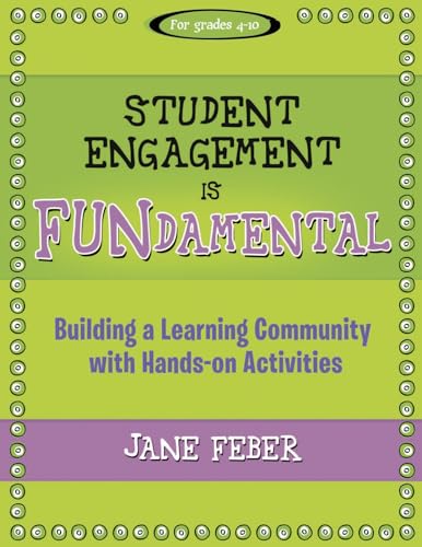 Student Engagement is FUNdamental: Building a Learning Community with Hands-on Activities (Maupin House)