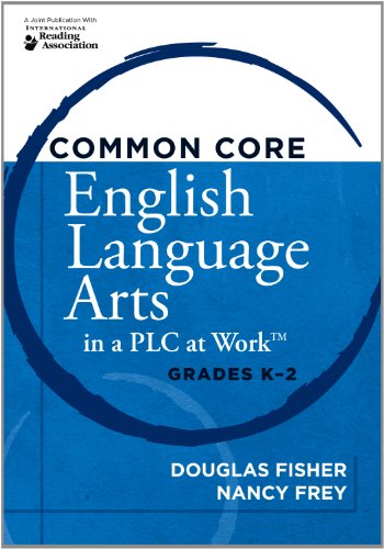 Common Core English Language Arts in a PLC at WorkTM, Grades K-2