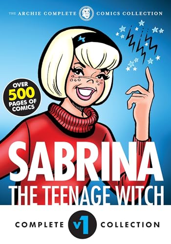 Complete Sabrina the Teenage Witch, The : 1962-1965 (Sabrina's Spellbook)