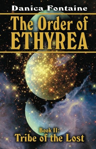 The Order of Ethyrea: Tribe of the Lost