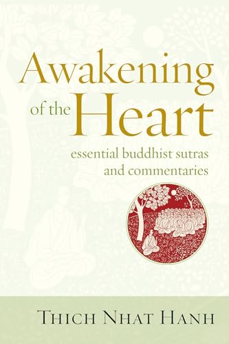 Awakening of the Heart: Essential Buddhist Sutras and Commentaries