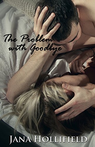 The Problem with Goodbye