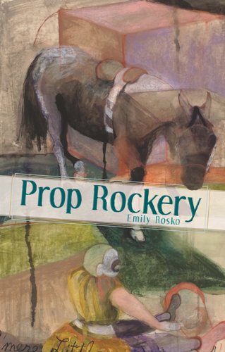 Prop Rockery (Aaron Series in Poetry)
