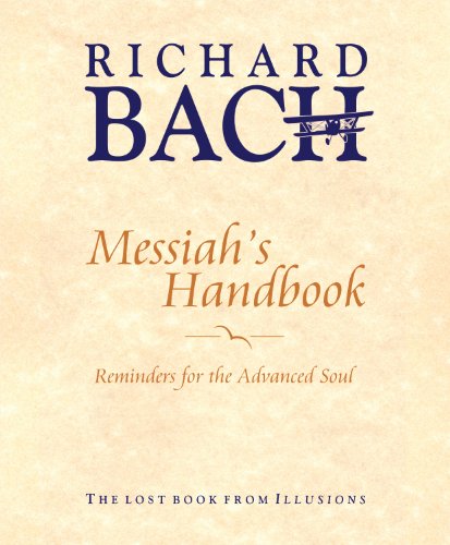 Messiah's Handbook: Reminders for the Advanced Soul