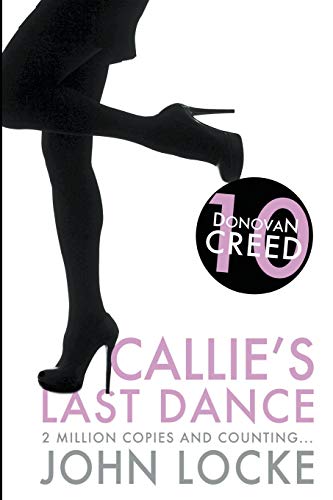 Callie's Last Dance: a Donovan Creed Novel