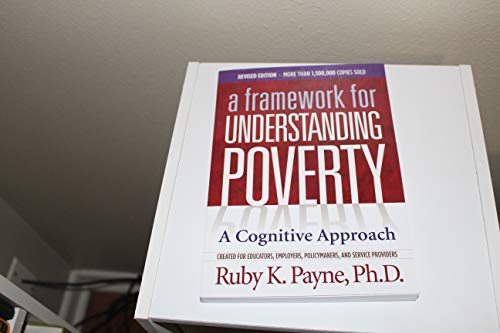 A Framework for Understanding Poverty; A Cognitive Approach (Out of Print)