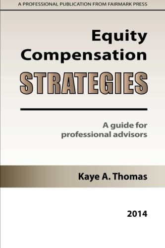 Equity Compensation Strategies: A Guide for Professional Advisors