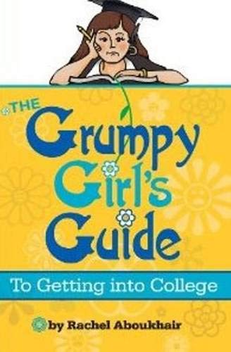 The Grumpy Girls Guide to Getting into College