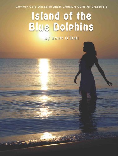 Island of the Blue Dolphins Teaching Guide - Literature Teacher Unit for Island of the Blue Dolphins by Scott O'Dell
