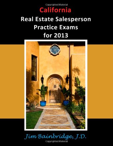 California Real Estate Salesperson Practice Exams for 2013