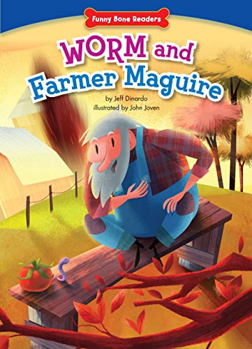 Worm and Farmer Maguire: Teamwork/Working Together (Funny Bone Readers ™ ― Being a Friend)