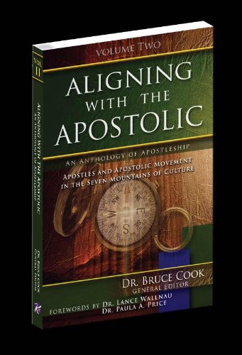 Aligning With the Apostolic: Apostles and the Apostolic Movement in the Seven Mountains of Culture