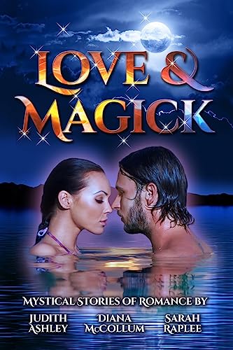 Love and Magick: Mystical Stories of Romance