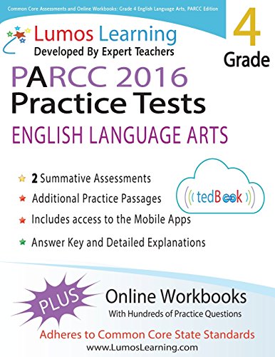 Common Core Assessments and Online Workbooks for Grade 4 Language Arts and Literacy, Parcc Edition: Common Core State Standards Aligned