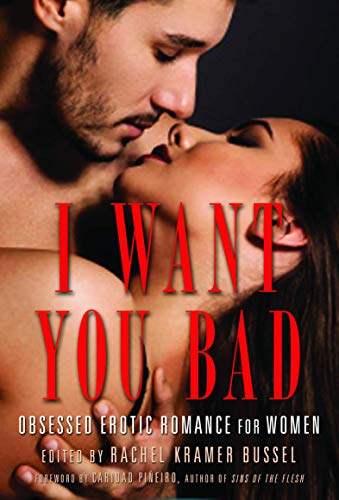 I Want You Bad: Obsessed Erotic Romance for Women