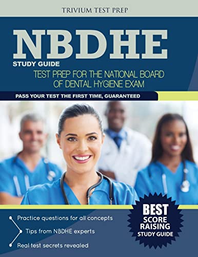 NBDHE Study Guide: Test Prep for the National Board Dental Hygiene Exam