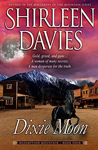 Dixie Moon (Redemption Mountain Historical Western Romance)