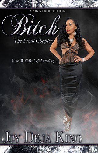 Bitch The Final Chapter (Bitch Series)