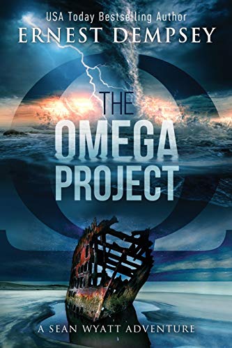 The Omega Project: A Sean Wyatt Archaeological Thriller: 17 (Sean Wyatt Historical Mysteries)