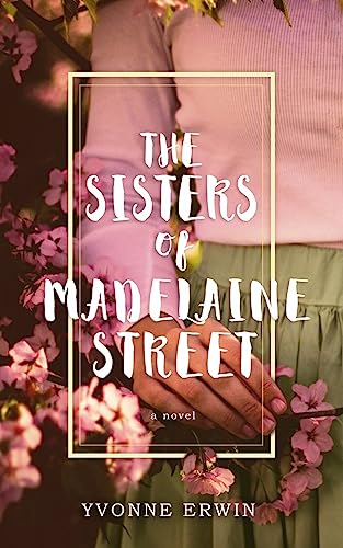 The Sisters of Madelaine Street