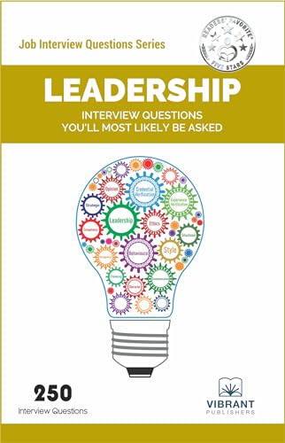 Leadership Interview Questions You’ll Most Likely Be Asked (Job Interview Questions Series)