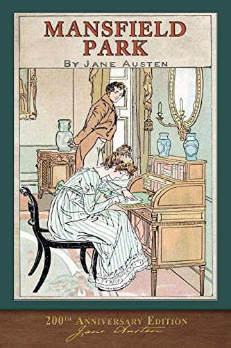 Mansfield Park (200th Anniversary Edition): With Foreword and 40 Original Illustrations